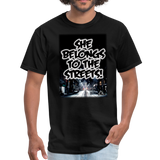 She Belongs To The Streets - Unisex Classic T-Shirt - black