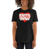 Beautiful Savage - Short-Sleeve Unisex T-Shirt