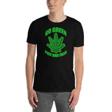 Go Green Puff and Pass - Short-Sleeve Unisex T-Shirt
