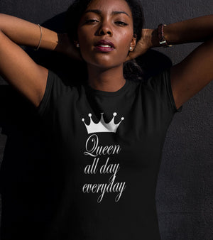 Queen All Day Every Day - Short-Sleeve Unisex T-Shirt
